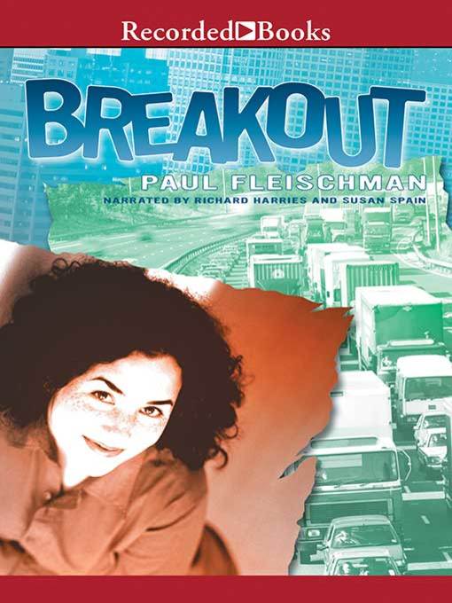 Title details for Breakout by Paul Fleischman - Wait list